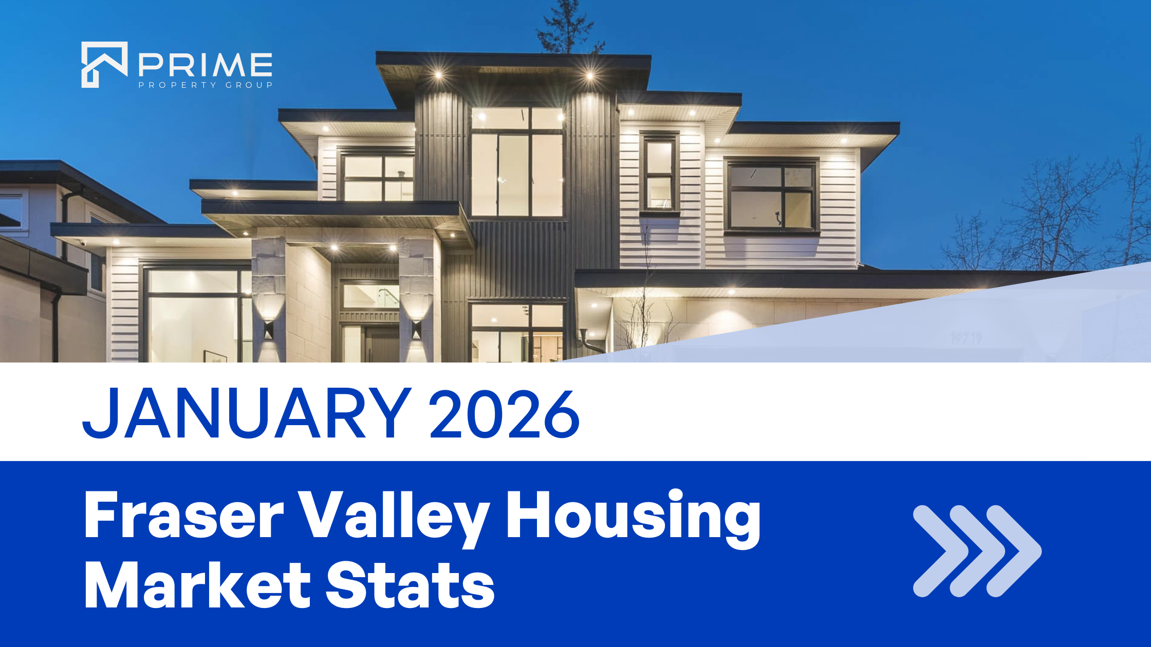 Fraser Valley Housing Market Report – January 2026